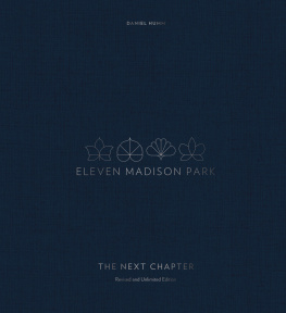 Humm Daniel - Eleven Madison Park: The Next Chapter, Revised and Unlimited Edition: [a Cookbook]