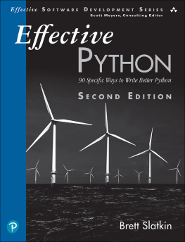 Slatkin - Effective Python: 90 specific ways to write better Python