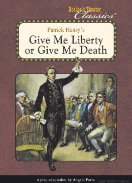 Henry - Give Me Liberty Or Give Me Death