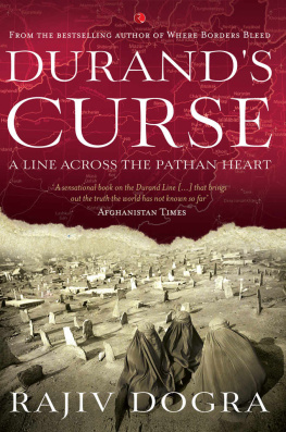 Rajiv Dogra Durands Curse: A Line Across the Pathan Heart