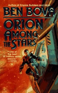 Ben Bova - Orion Among the Stars