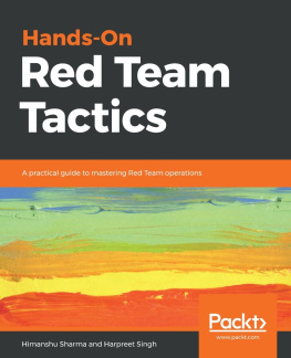 Singh Harpreet Hands-On Red Team Tactics: A practical guide to mastering Red Team operations