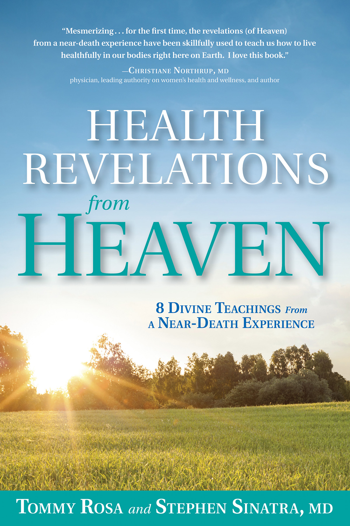 Praise for Health Revelations from Heaven Health Revelations from Heaven is - photo 1