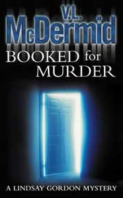 Val McDermid - Booked for murder: the fifth Lindsay Gordon mystery