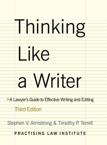 Thinking Like a Writer A Lawyers Guide to Effective Writing and Editing - photo 1