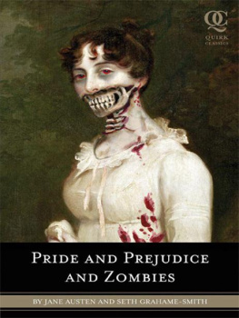 Jane Austen - Pride and Prejudice and Zombies: The Classic Regency Romance - Now with Ultraviolent Zombie Mayhem!