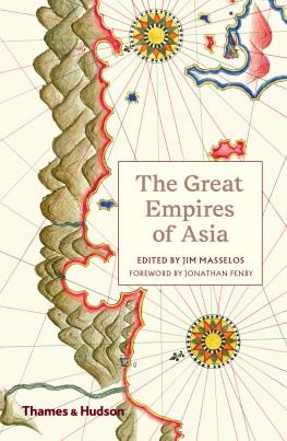 Jim Masselos The Great Empires of Asia