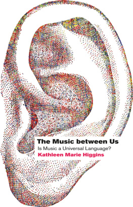 Kathleen Marie Higgins - The Music between Us