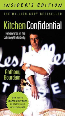 Bourdain Kitchen Confidential, Waiters Edition: Adventures in the Culinary Underbelly