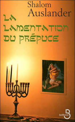 Auslander Shalom - La Lamentation du prépuce