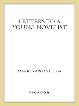 Llosa Mario Vargas - Letters to a Young Novelist