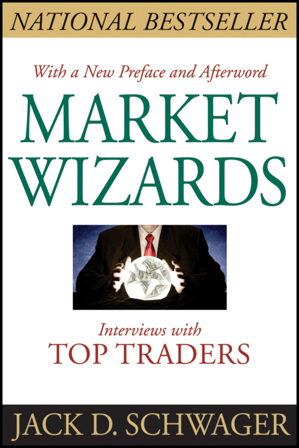 Contents Additional Praise for Market Wizards Market Wizards is one of the most - photo 1