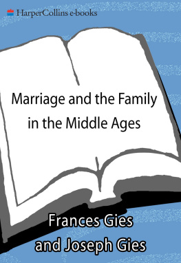 Gies - Marriage and the Family in the Middle Ages