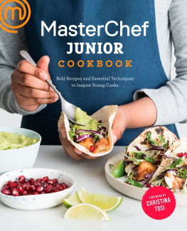 Junior Masterchef(Contributor) Masterchef Junior Cookbook: Bold Recipes and Essential Techniques to Inspire Young Cooks