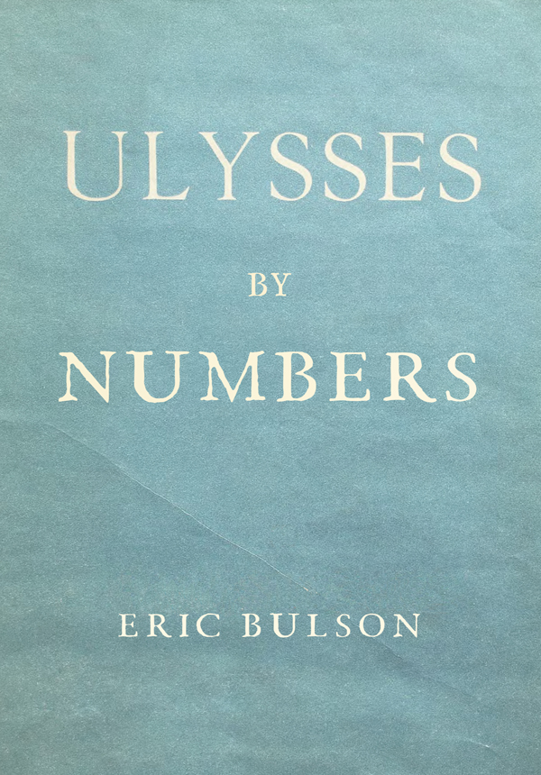 Ulysses by Numbers Ulysses by Numbers Eric Bulson Columbia University - photo 1