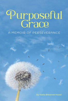 Karla Breonne Hood - Purposeful Grace