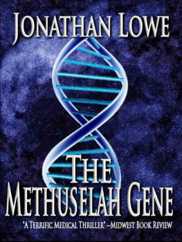 Jonathan Lowe The Methuselah Gene