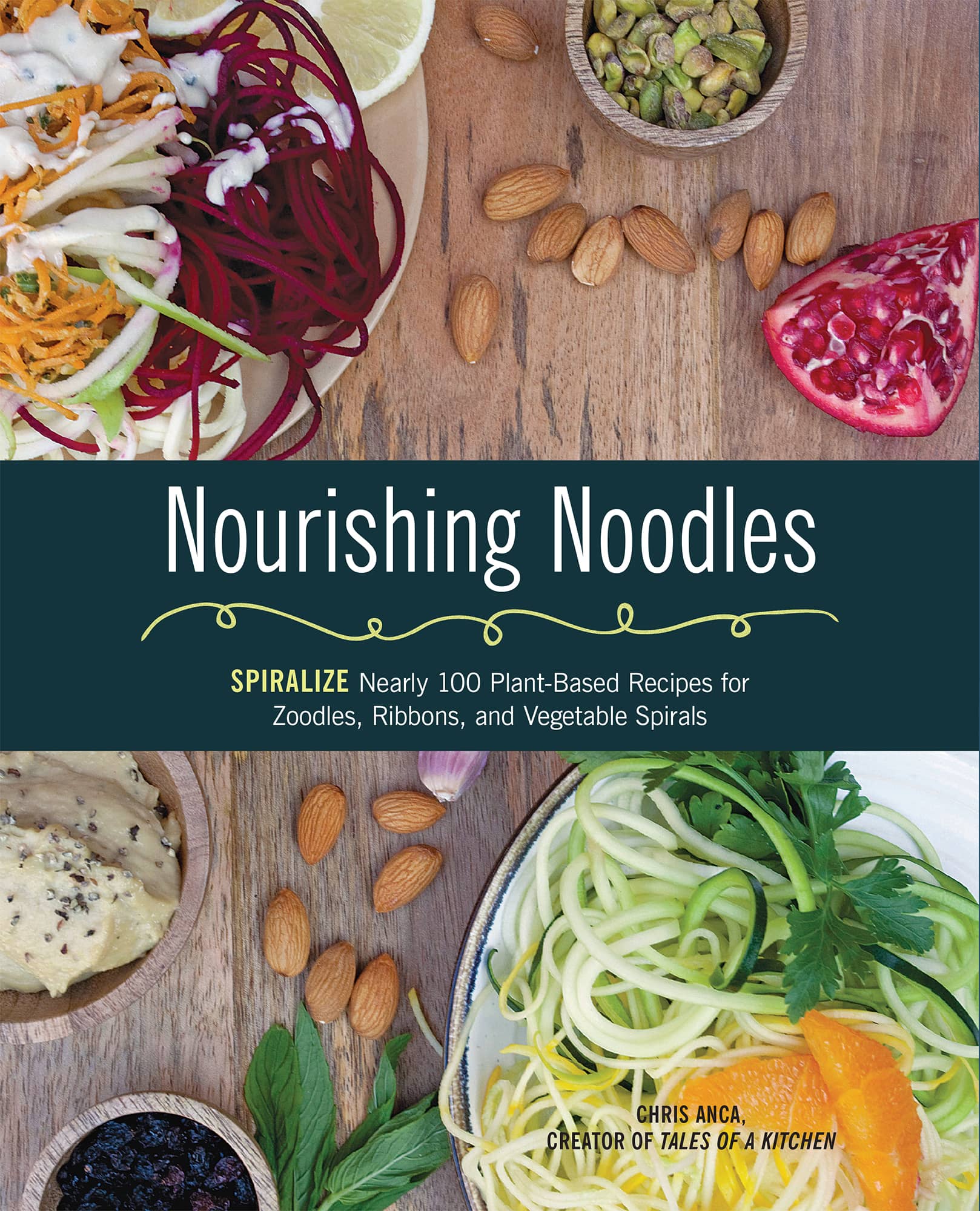 CONTENTS Guide Nourishing Noodles SPIRALIZE Nearly 100 Plant- - photo 1