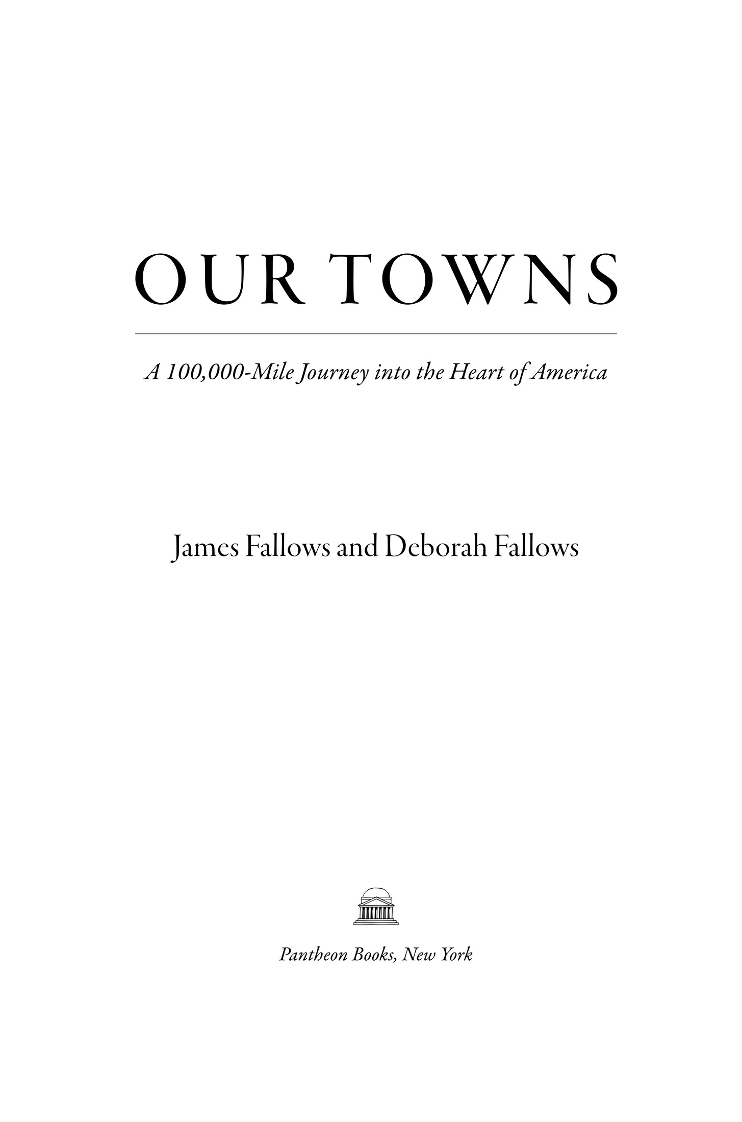 Copyright 2018 by James Fallows and Deborah Fallows All rights reserved - photo 2