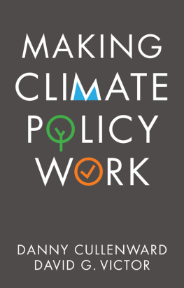 Danny Cullenward - Making Climate Policy Work