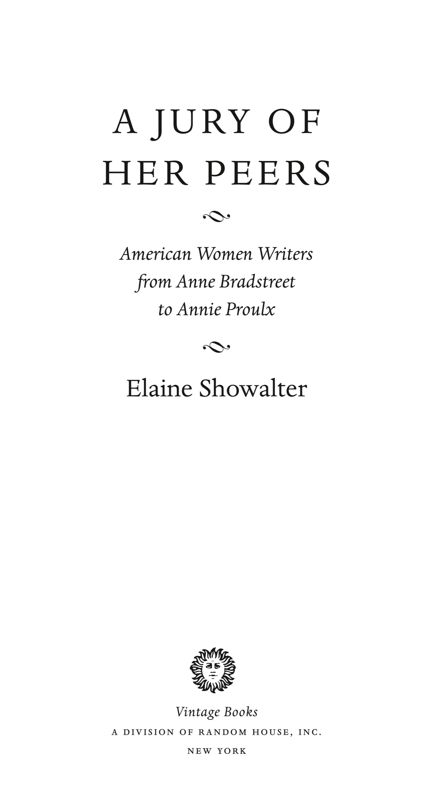 Also by E LAINE S HOWALTER A Literature of Their Own British Women - photo 2