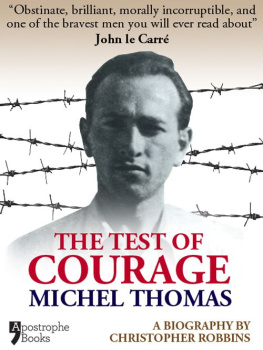 Christopher Robbins - The Test of Courage: Michel Thomas