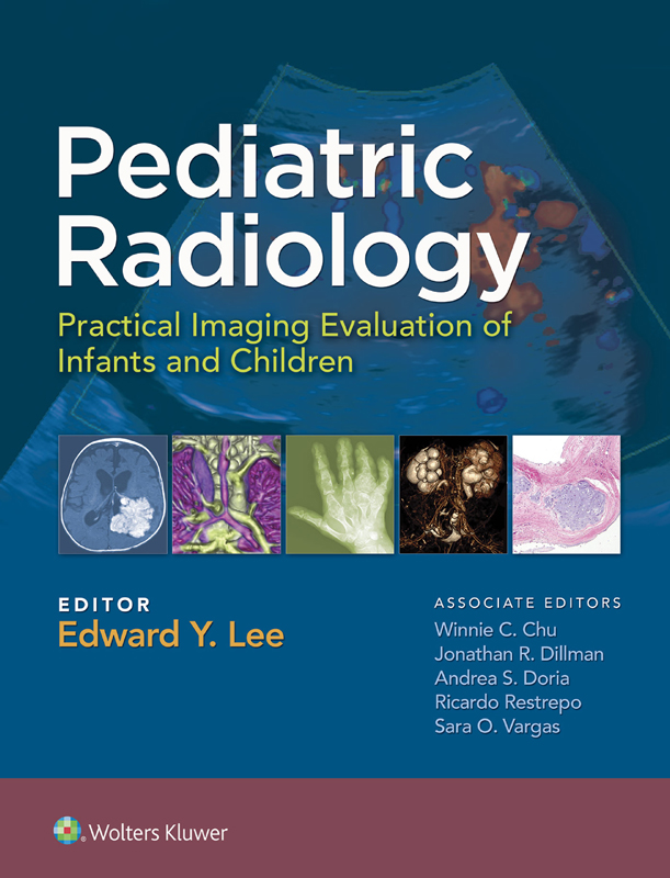 PEDIATRIC RADIOLOGY Practical Imaging Evaluation of Infants and Children - photo 1