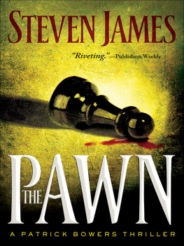 Steven James - The Pawn (The Patrick Bowers Files, Book 1)