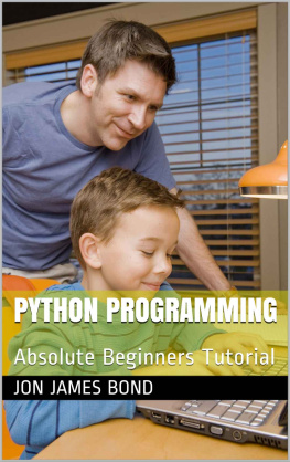 Bond - Python Programming: Absolute Beginners Tutorial