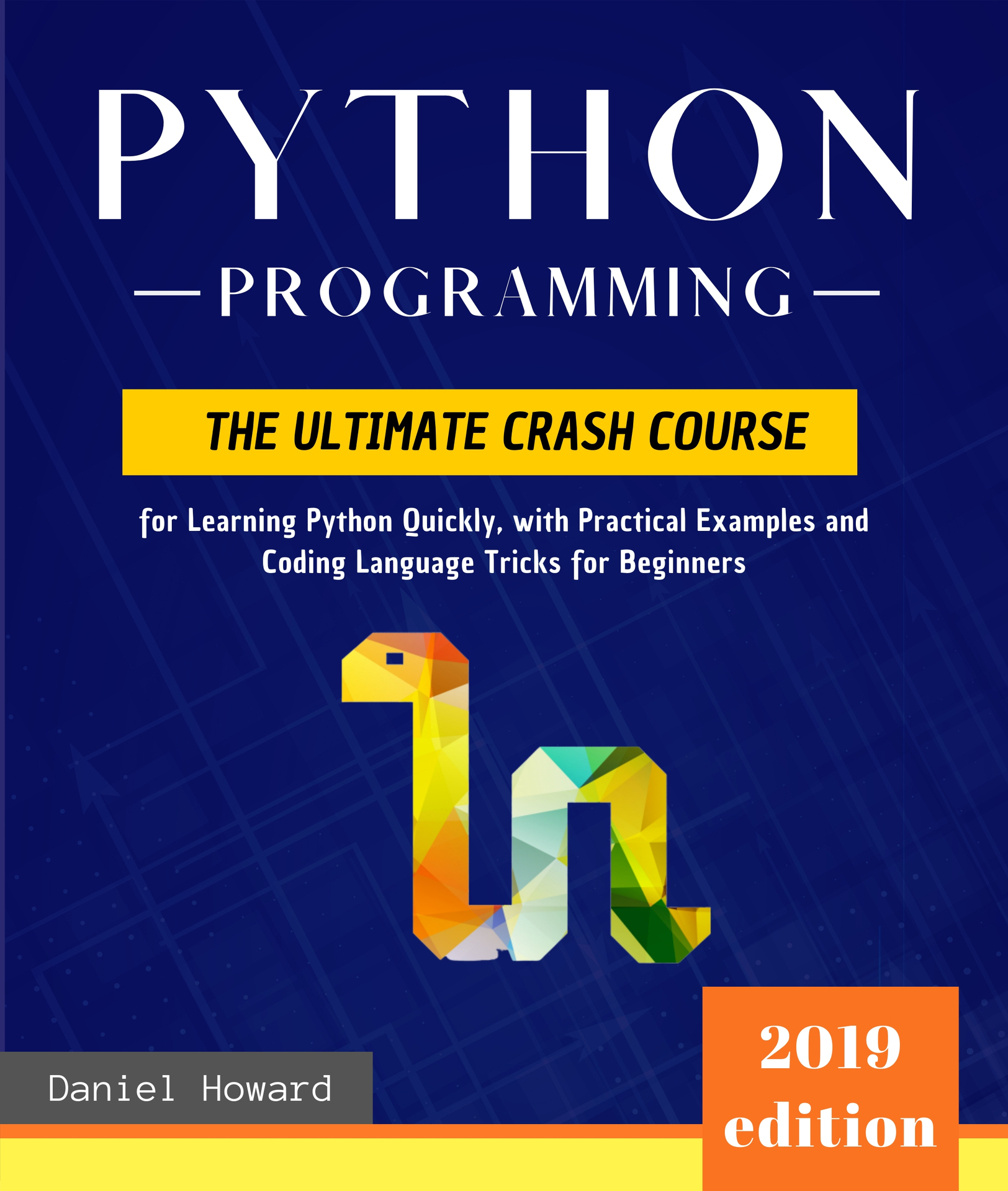 Python Programming The ultimate crash course for learning Python quickly with - photo 1