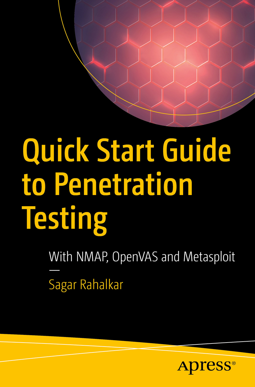 Sagar Rahalkar Quick Start Guide to Penetration Testing With NMAP OpenVAS - photo 1