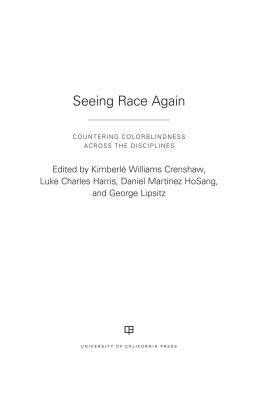 Crenshaw Seeing Race Again: Countering Colorblindness Across the Disciplines