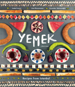 Isabel Lezmi - Yemek: Recipes from Istanbul