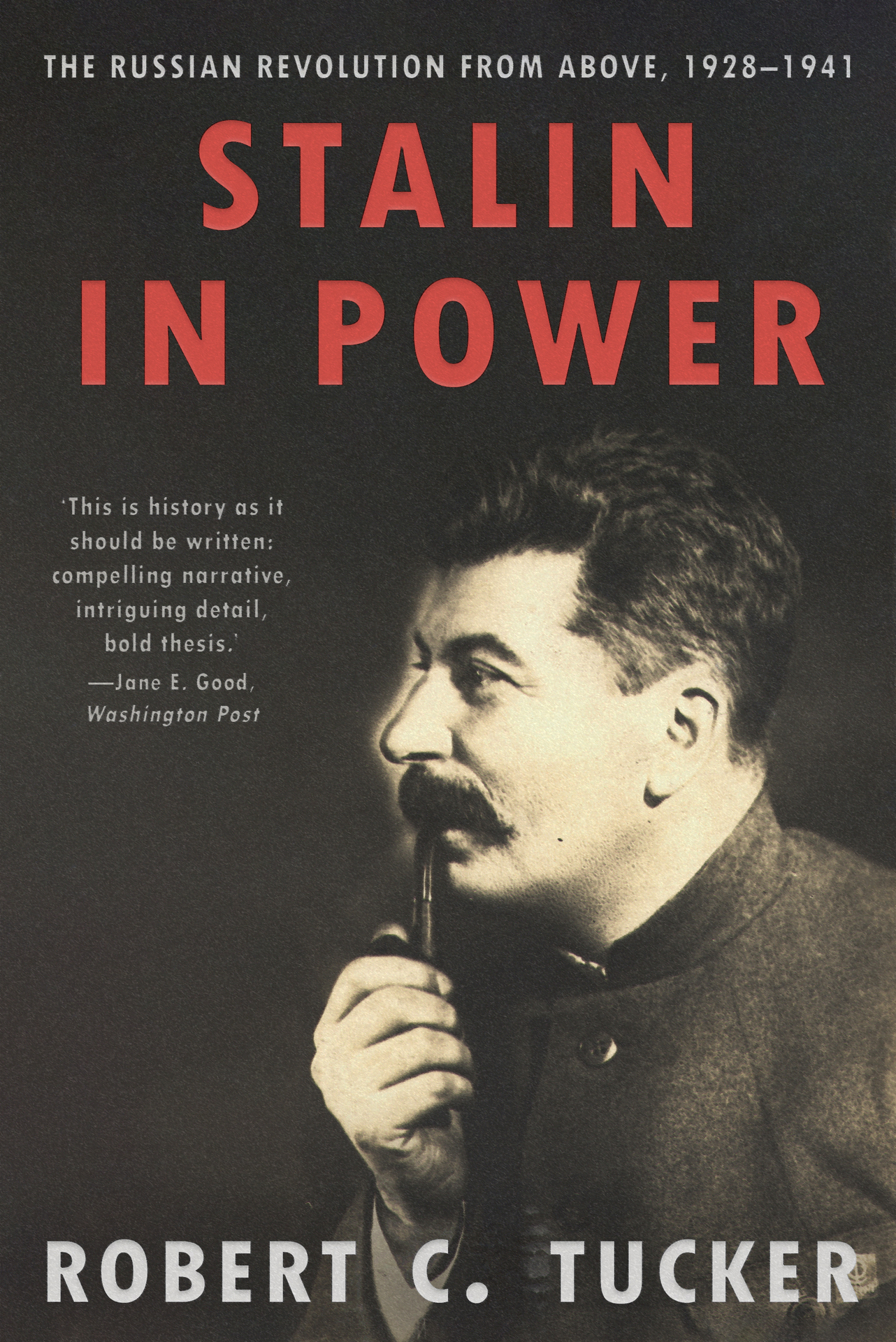 STALIN IN POWER THE REVOLUTION FROM ABOVE 19281941 Robert C Tucker Robert C - photo 1