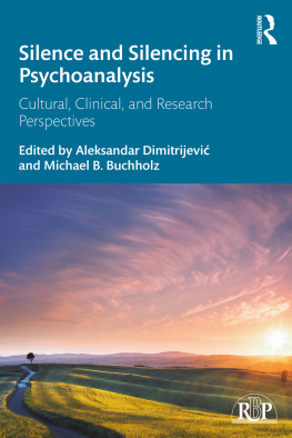 Aleksandar Dimitrijević Silence and Silencing in Psychoanalysis