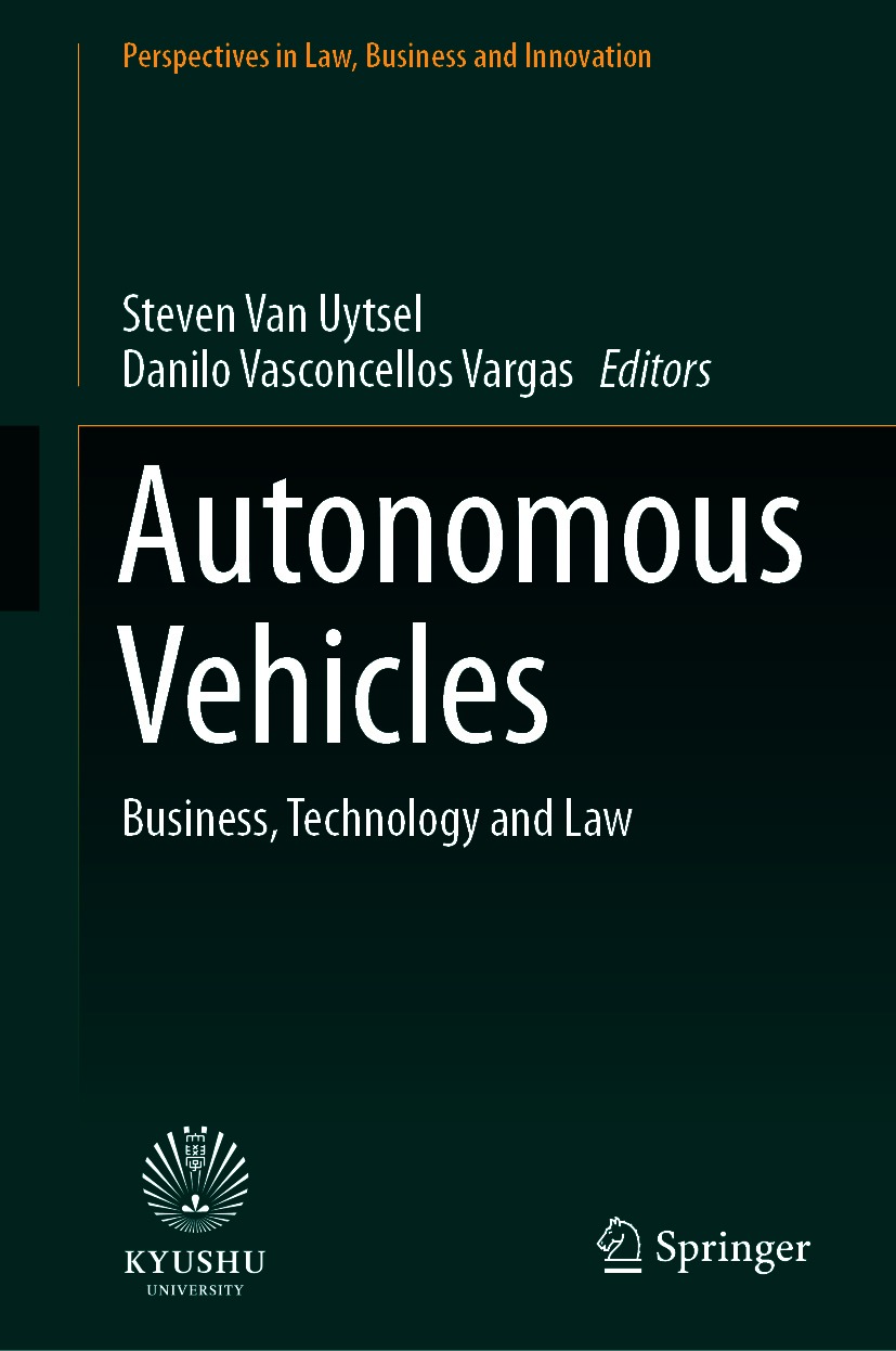 Book cover of Autonomous Vehicles Perspectives in Law Business and - photo 1