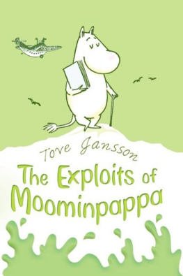 Tove Jansson - The Exploits of Moominpappa: Described by Himself