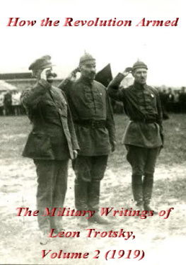 Trotsky The Military Writings of Leon Trotsky, Volume 2