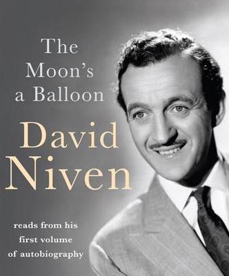 David Niven The Moons a Balloon An autobiography 1971 EN Reminiscences by - photo 1