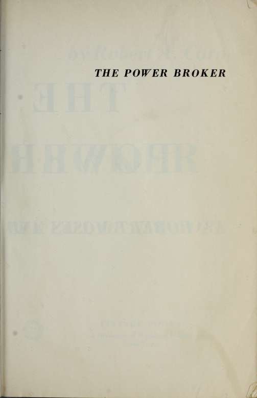 The power broker Robert Moses and the fall of New York - photo 6