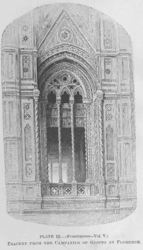 PLATEIX Frontispiece VolV Tracery from theCampanile of Giotto at - photo 2