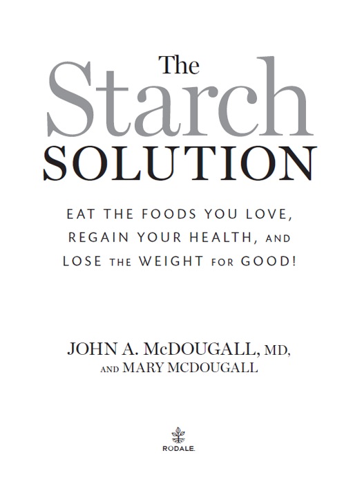 To our grandchildren may the Starch Solution brighten your futures C ONTENTS - photo 2