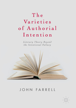 Farrell The Varieties of Authorial Intention: Literary Theory Beyond the Intentional Fallacy