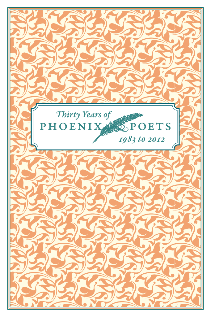 Thirty Years of Phoenix Poets 1983 to 2012 An E-Sampler The University of - photo 1