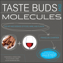 Chartier - Taste Buds and Molecules: The Art and Science of Food, Wine, and Flavor