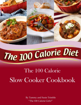 Trimble Tammy The 100 Calorie Slow Cooker Cookbook