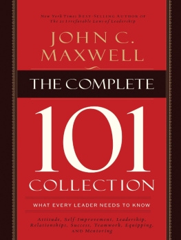 Maxwell - The Complete 101 Collection: What Every Leader Needs to Know