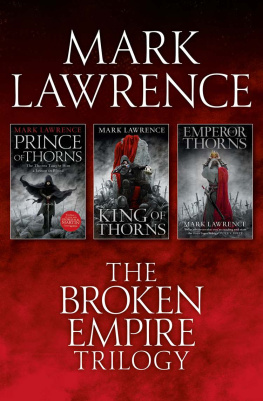 Lawrence - The Complete Broken Empire Trilogy Omnibus