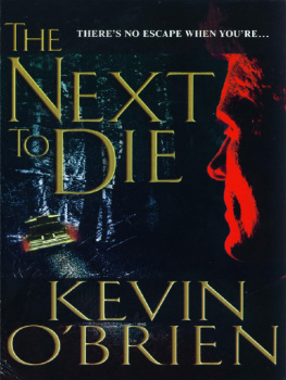 Kevin OBrien - The Next to Die