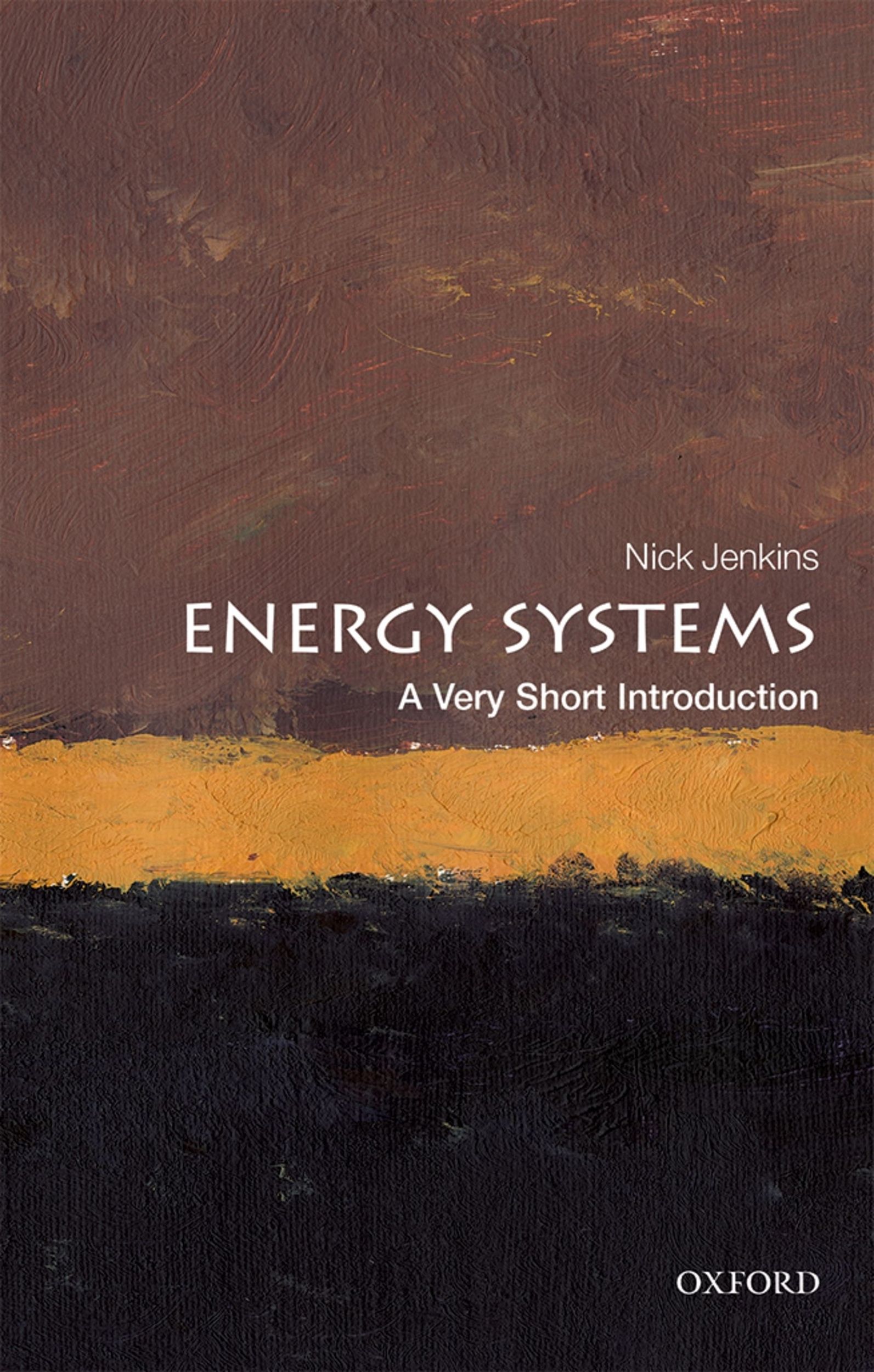 Energy Systems A Very Short Introduction VERY SHORT INTRODUCTIONS are for - photo 1